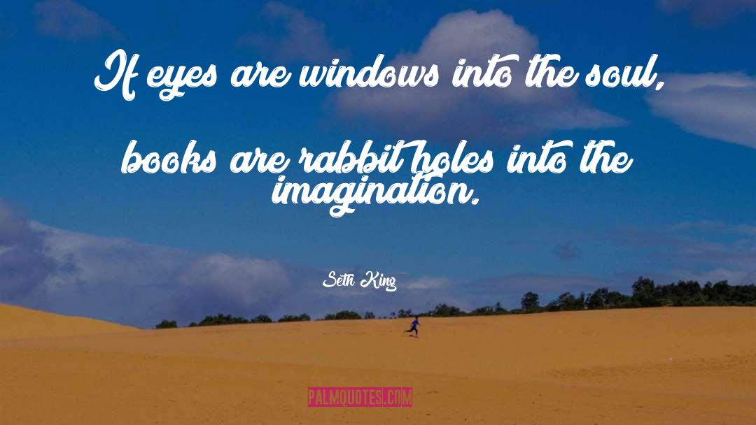 Rabbit Holes quotes by Seth King