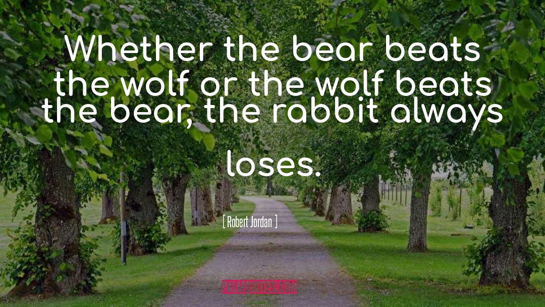 Rabbit quotes by Robert Jordan