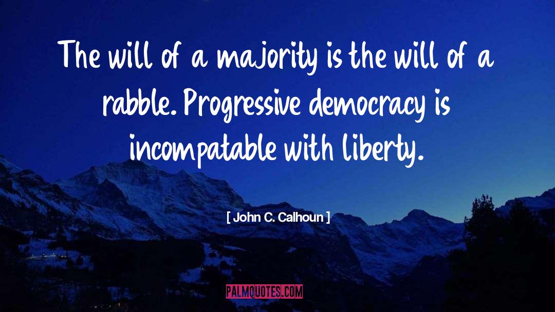 Rabble quotes by John C. Calhoun