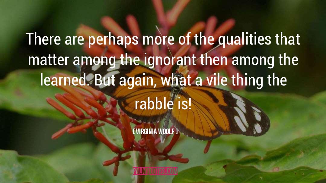 Rabble quotes by Virginia Woolf