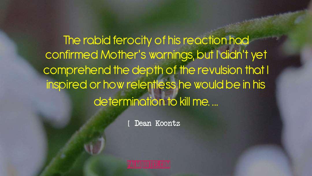 Rabid quotes by Dean Koontz