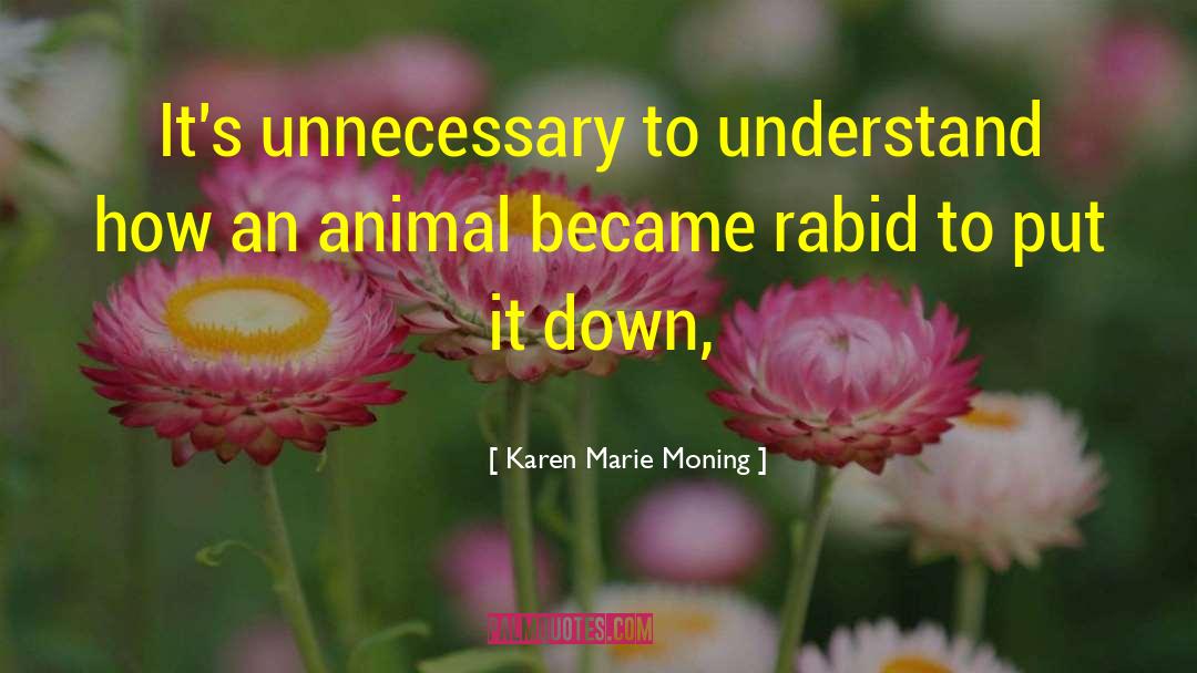 Rabid quotes by Karen Marie Moning