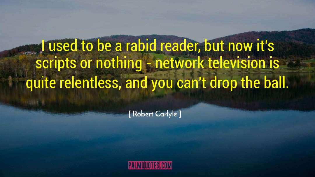 Rabid quotes by Robert Carlyle