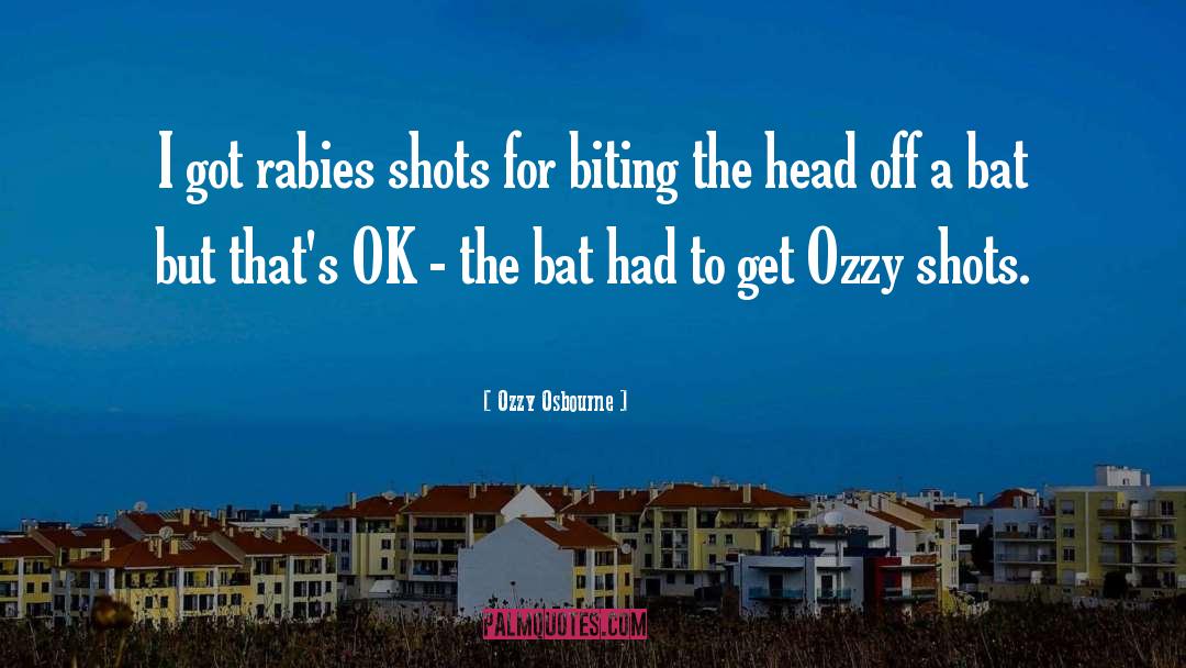 Rabies quotes by Ozzy Osbourne