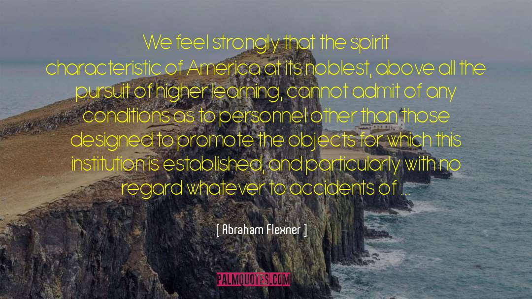 Race America quotes by Abraham Flexner