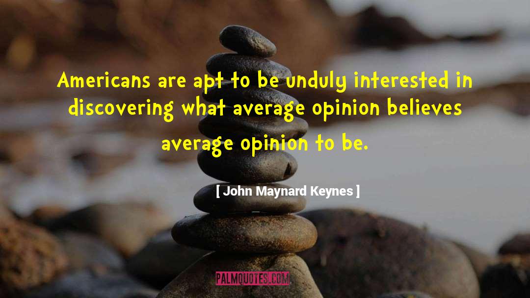 Race In America quotes by John Maynard Keynes