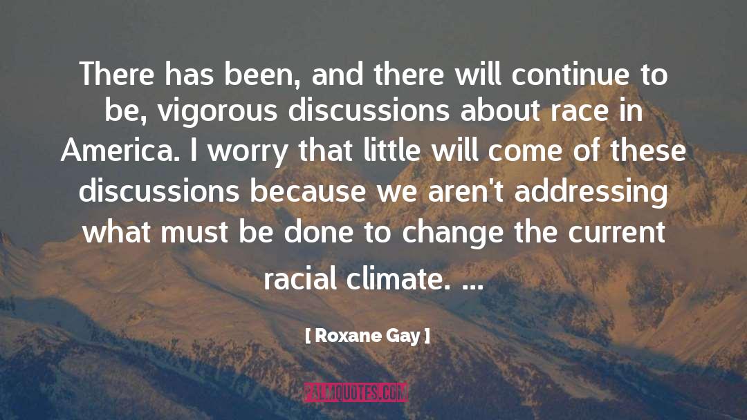 Race In America quotes by Roxane Gay