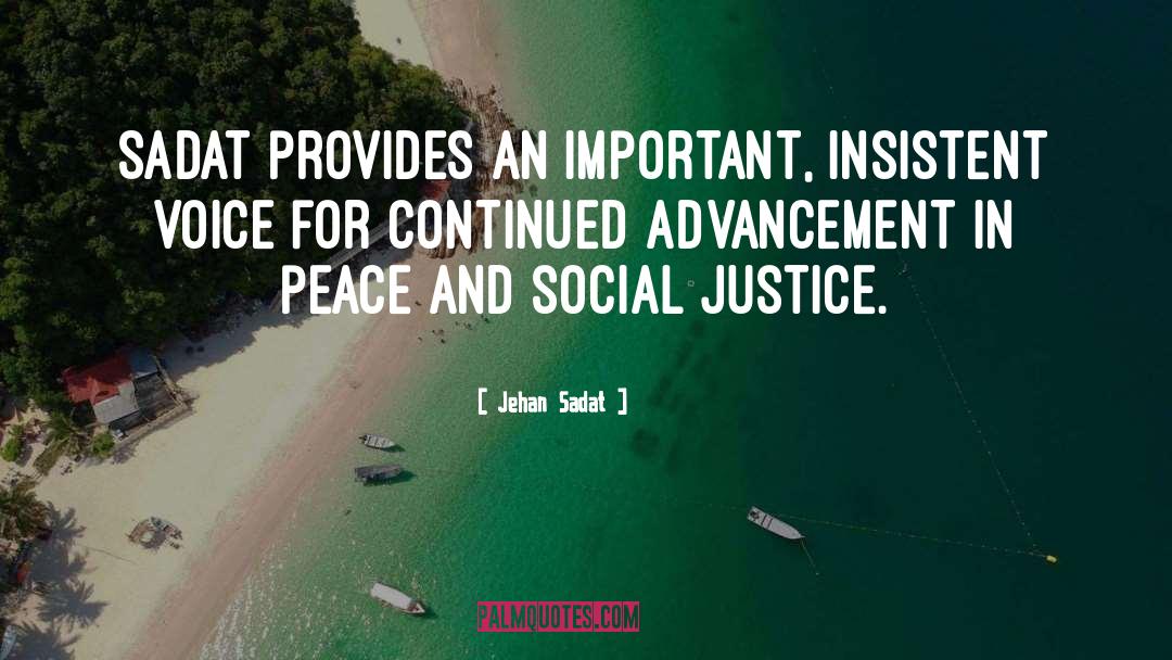 Race In Peace quotes by Jehan Sadat