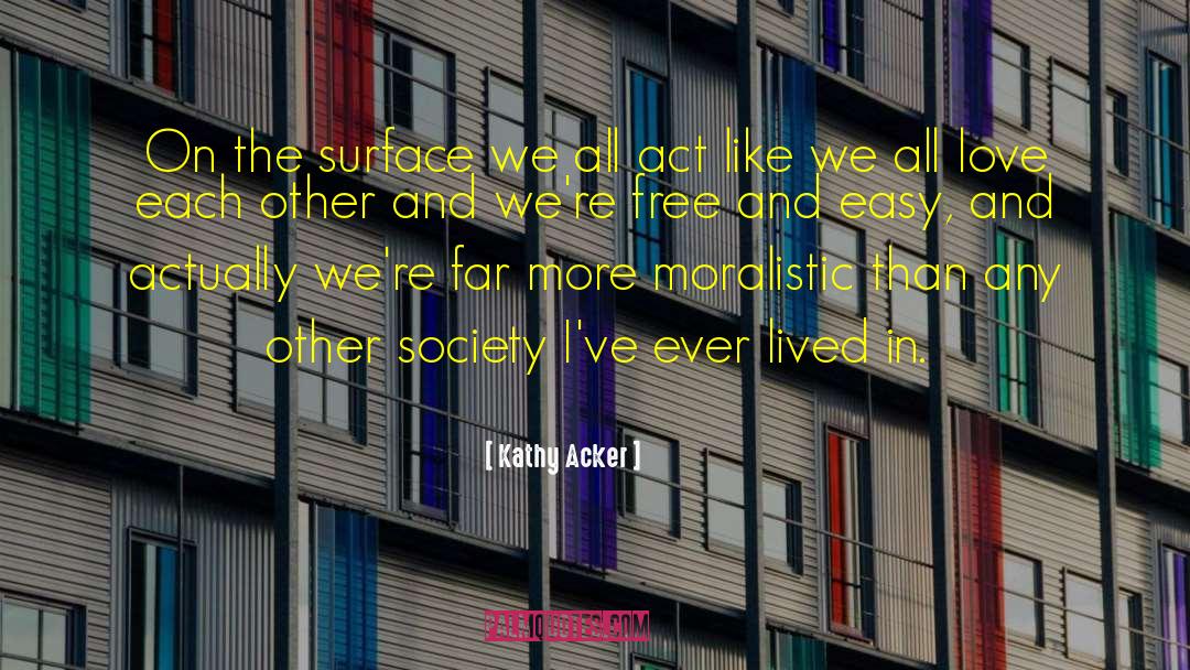 Race In Society quotes by Kathy Acker