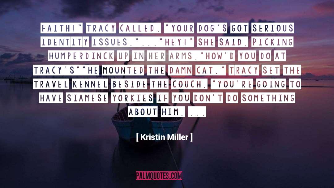 Race Issues quotes by Kristin Miller