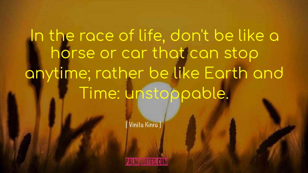 Race Of Life quotes by Vinita Kinra