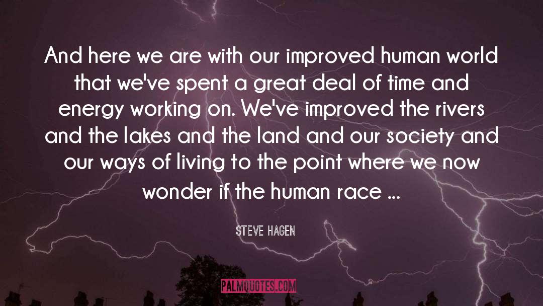 Race quotes by Steve Hagen