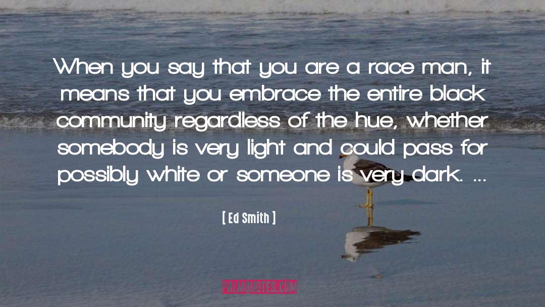 Race quotes by Ed Smith