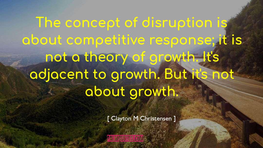 Race Theory quotes by Clayton M Christensen