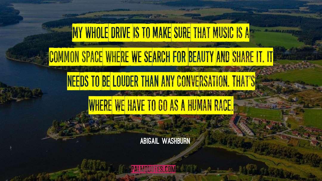 Race Theory quotes by Abigail Washburn