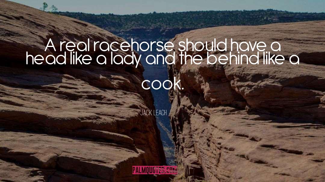 Racehorse quotes by Jack Leach