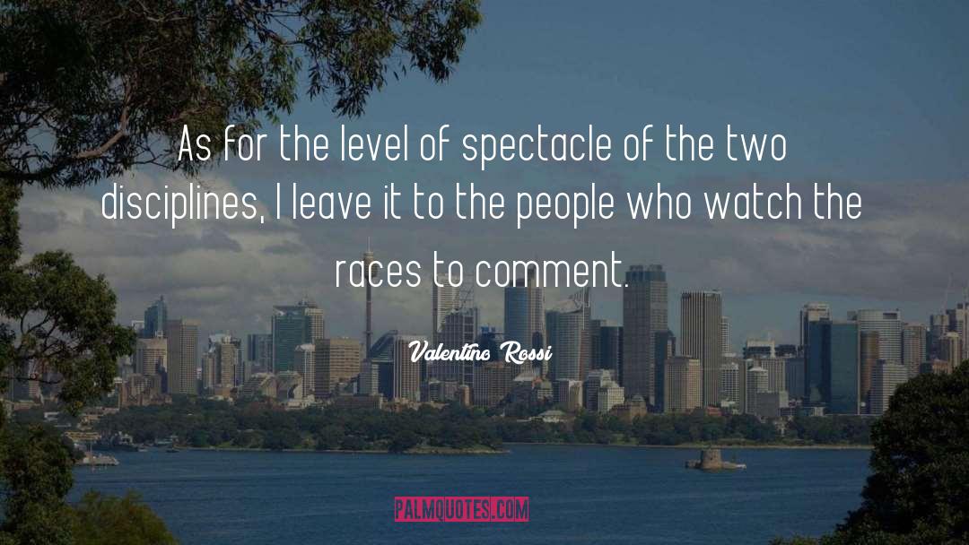 Races quotes by Valentino Rossi