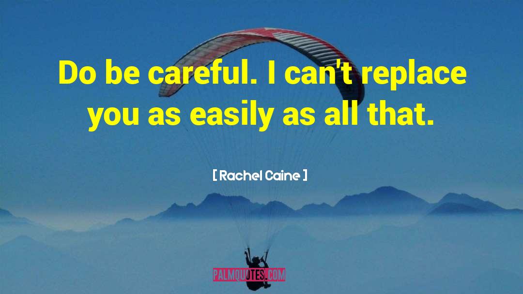 Rachel Coker quotes by Rachel Caine