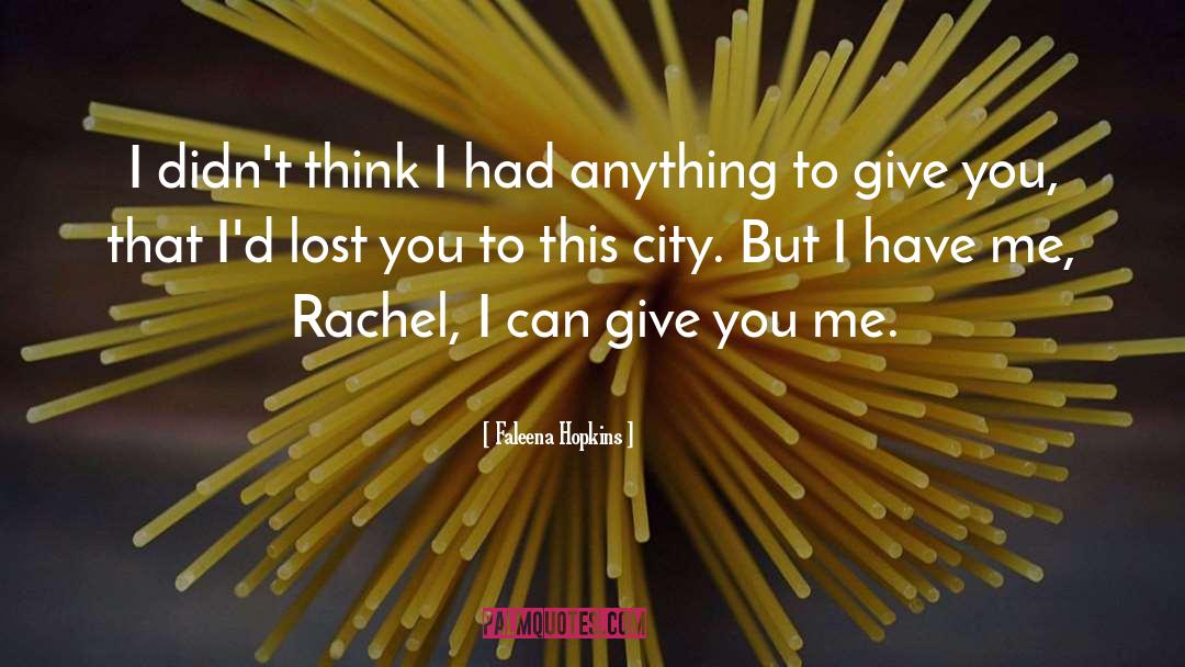 Rachel Fischer quotes by Faleena Hopkins