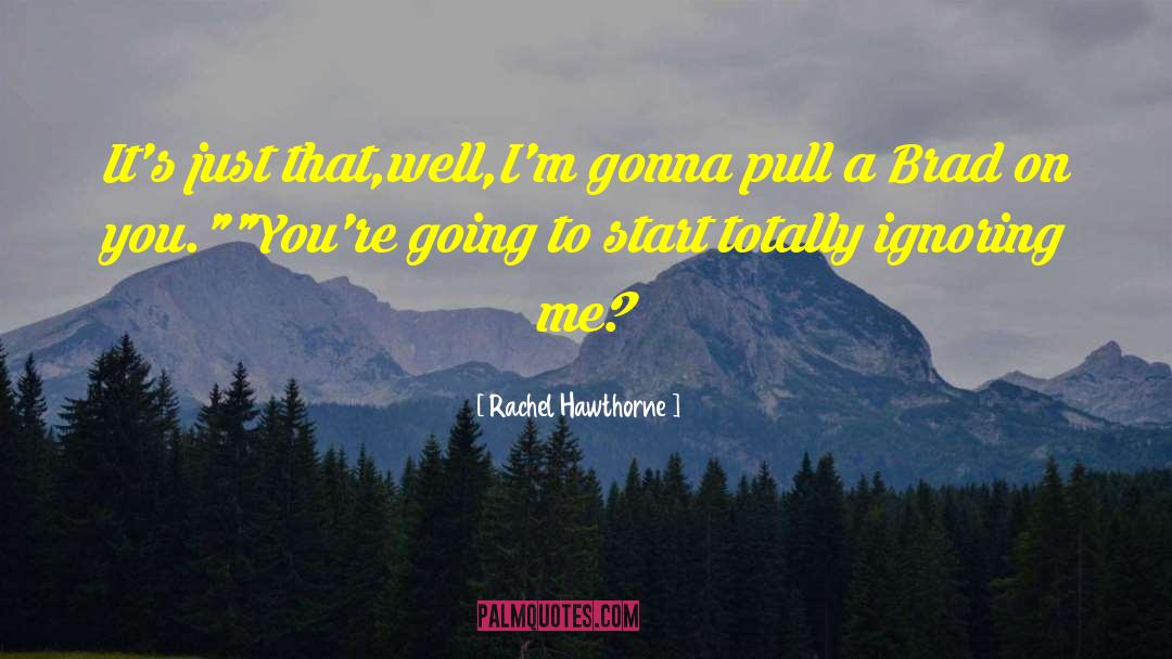 Rachel Hawthorne quotes by Rachel Hawthorne