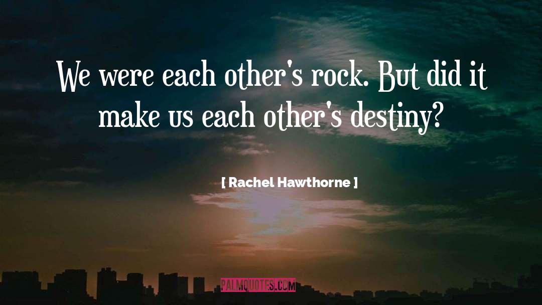 Rachel Hawthorne quotes by Rachel Hawthorne