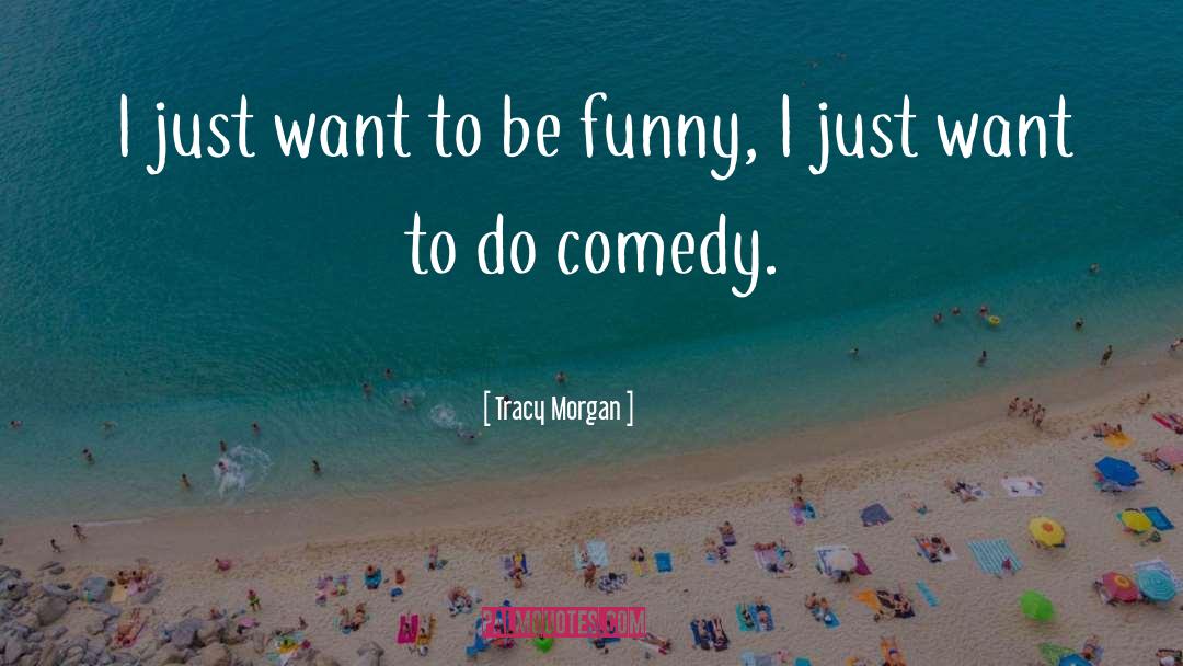 Rachel Morgan quotes by Tracy Morgan