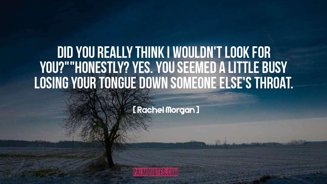 Rachel Morgan quotes by Rachel Morgan