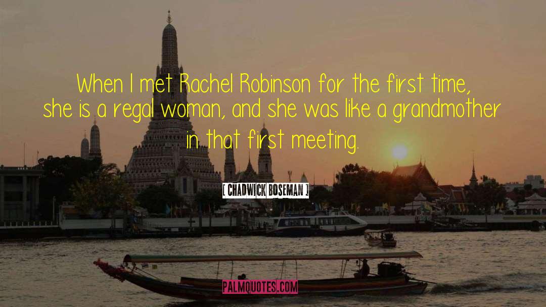 Rachel Robinson quotes by Chadwick Boseman