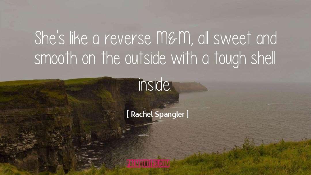 Rachel Spangler quotes by Rachel Spangler