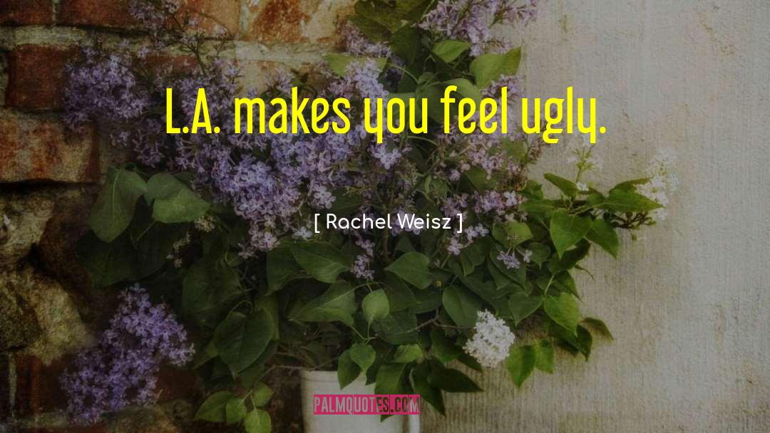 Rachel Spangler quotes by Rachel Weisz