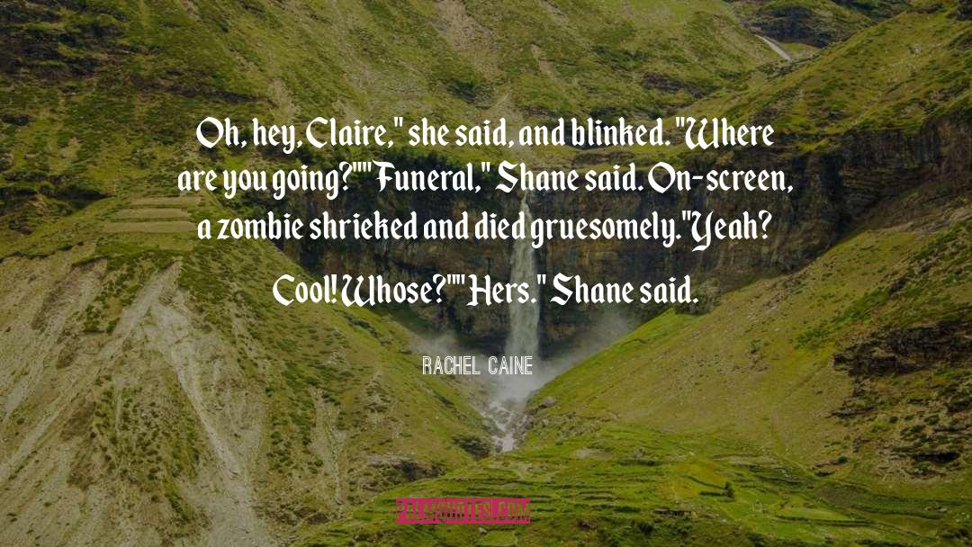 Rachel Thorn quotes by Rachel Caine