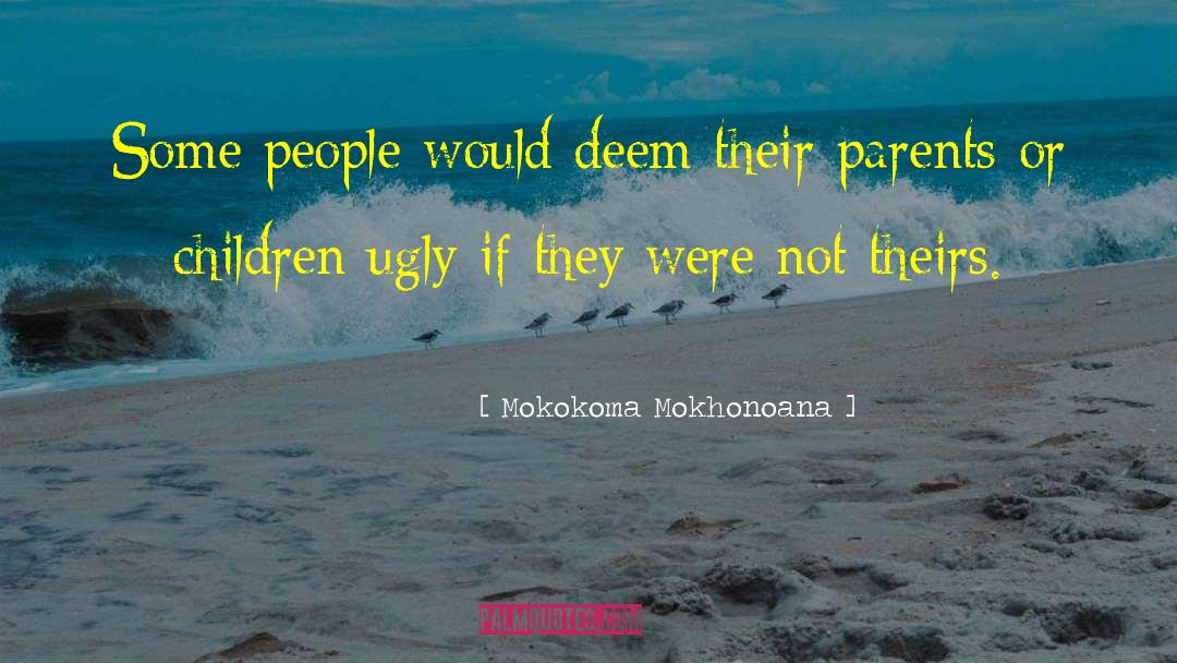 Racial Bias quotes by Mokokoma Mokhonoana
