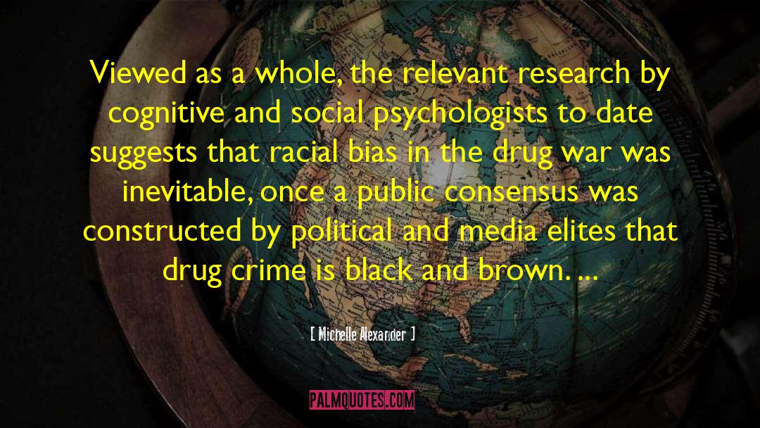 Racial Bias quotes by Michelle Alexander