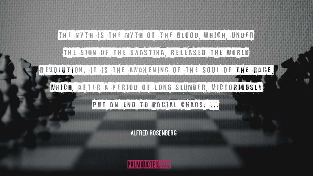 Racial Chaos quotes by Alfred Rosenberg
