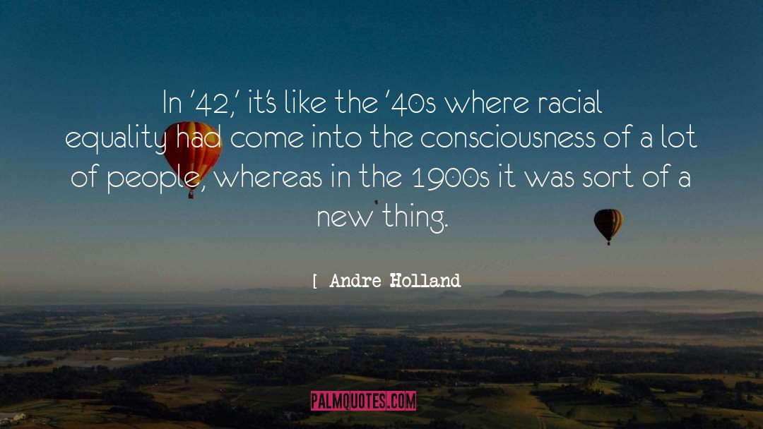 Racial Equality quotes by Andre Holland