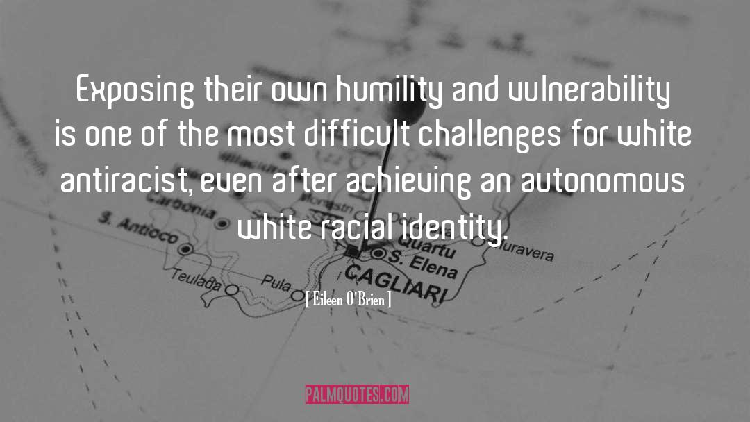 Racial Identity quotes by Eileen O'Brien