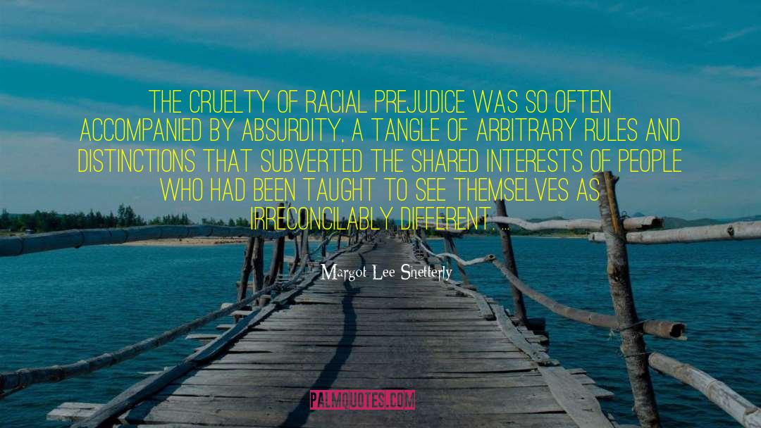 Racial Prejudice quotes by Margot Lee Shetterly
