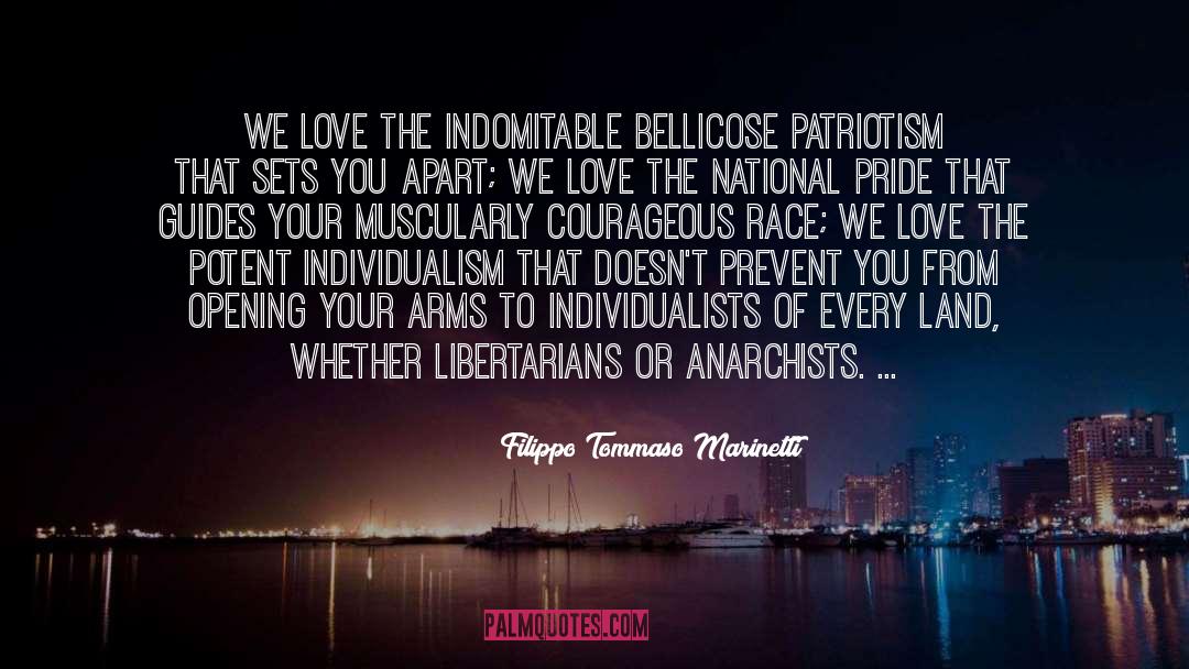 Racial Pride quotes by Filippo Tommaso Marinetti