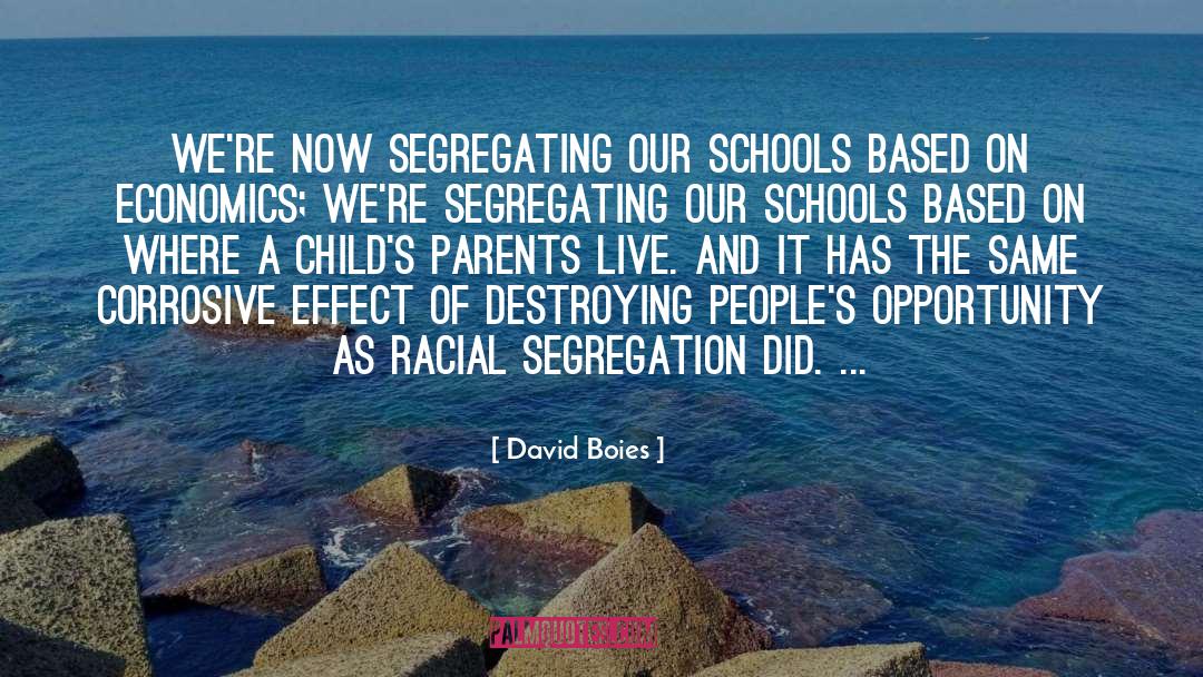 Racial Segregation quotes by David Boies