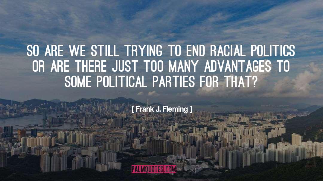 Racial Segregation quotes by Frank J. Fleming