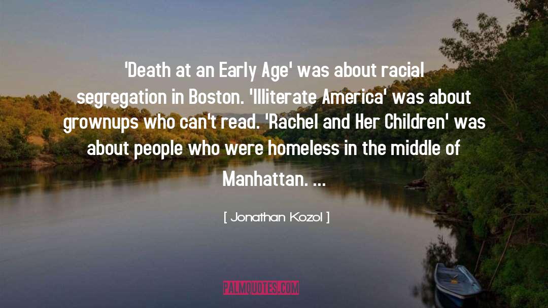 Racial Segregation quotes by Jonathan Kozol