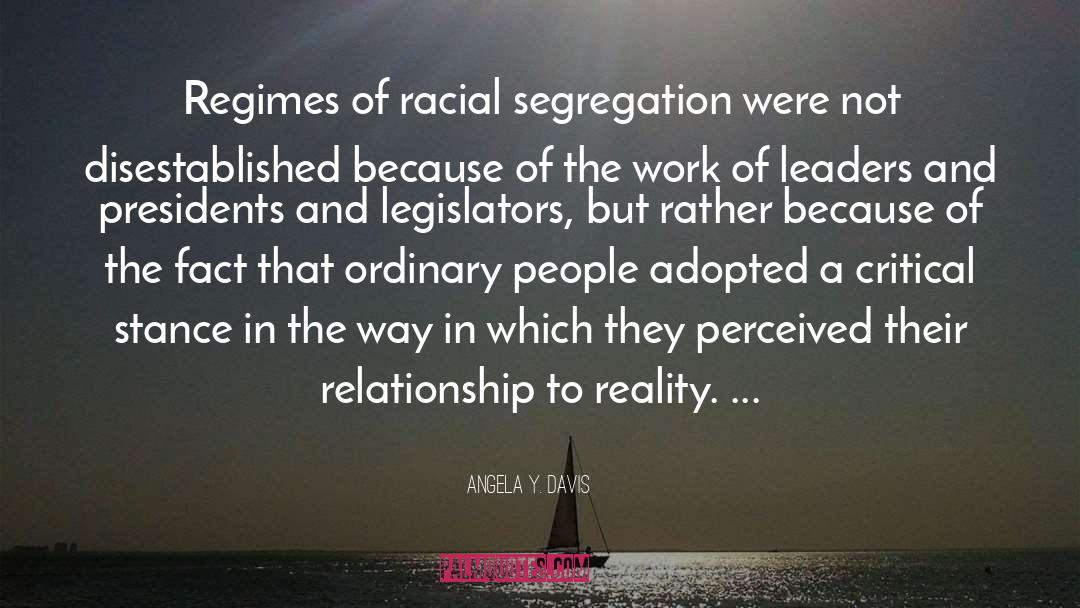 Racial Segregation quotes by Angela Y. Davis