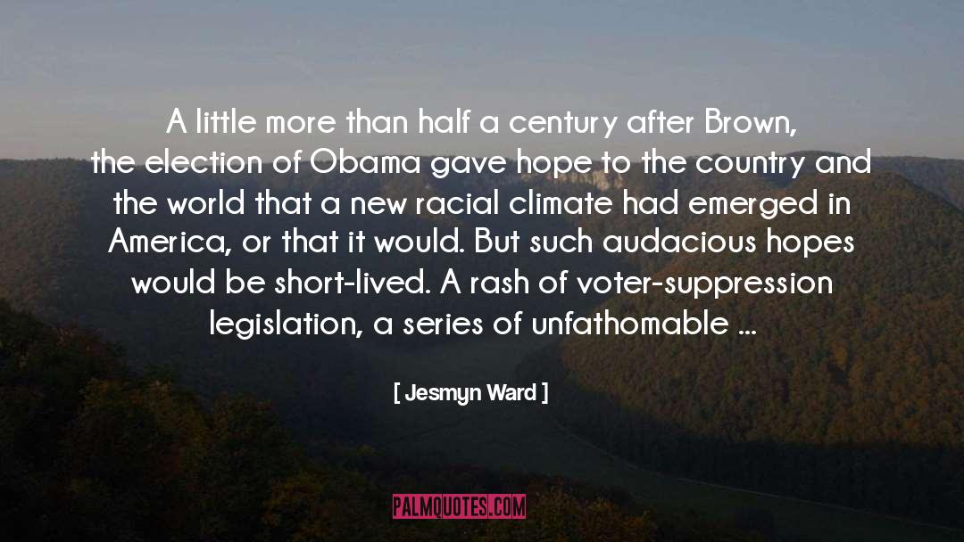 Racial Subjugation quotes by Jesmyn Ward