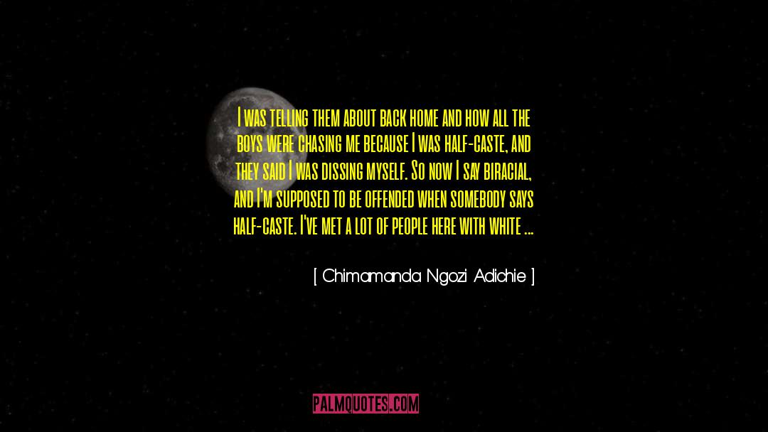 Racial Superiority quotes by Chimamanda Ngozi Adichie