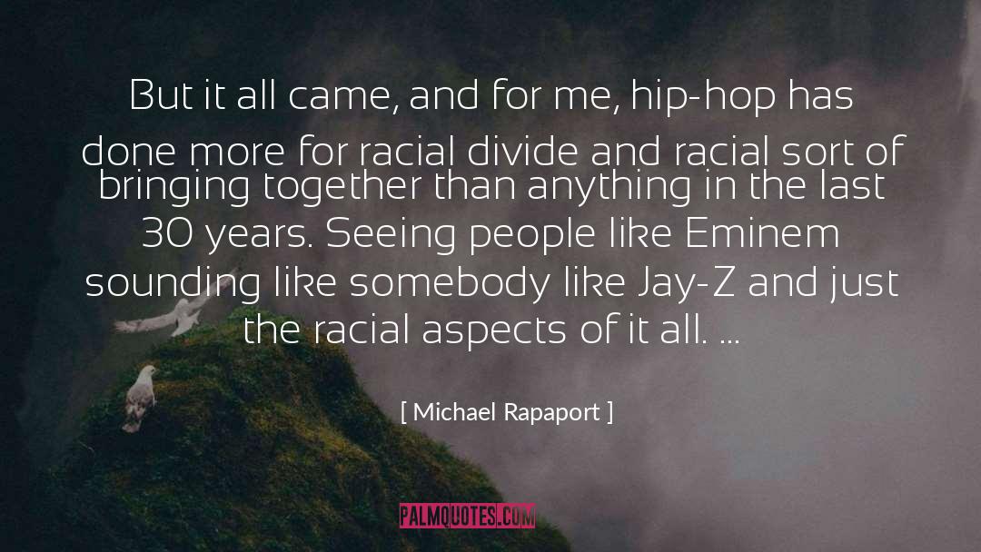 Racial Tension quotes by Michael Rapaport