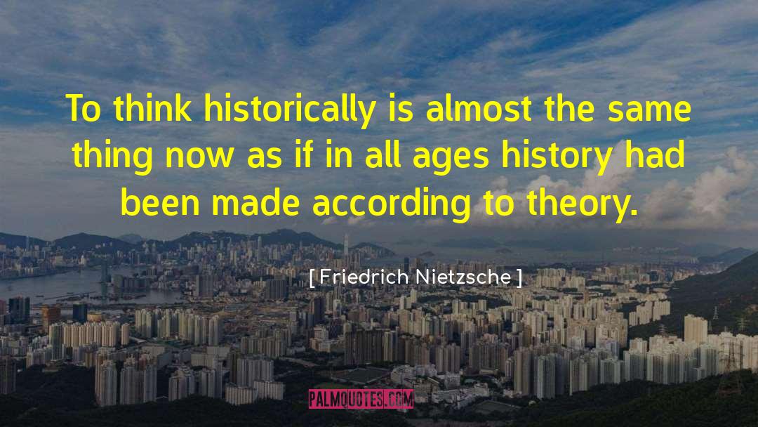 Racial Theory quotes by Friedrich Nietzsche