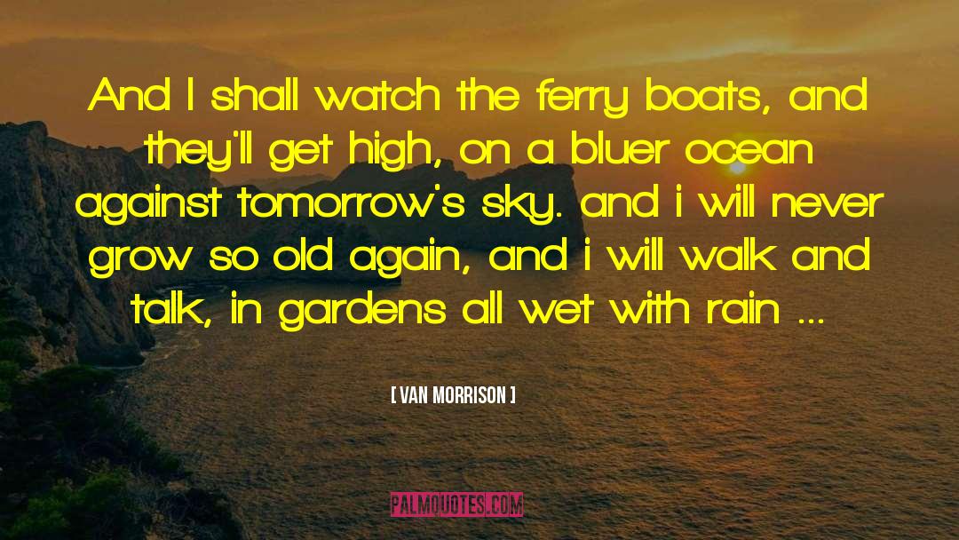 Racing In The Rain quotes by Van Morrison