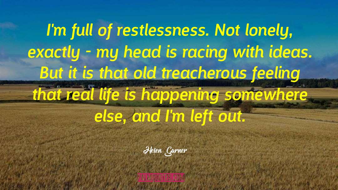 Racing My Way quotes by Helen Garner