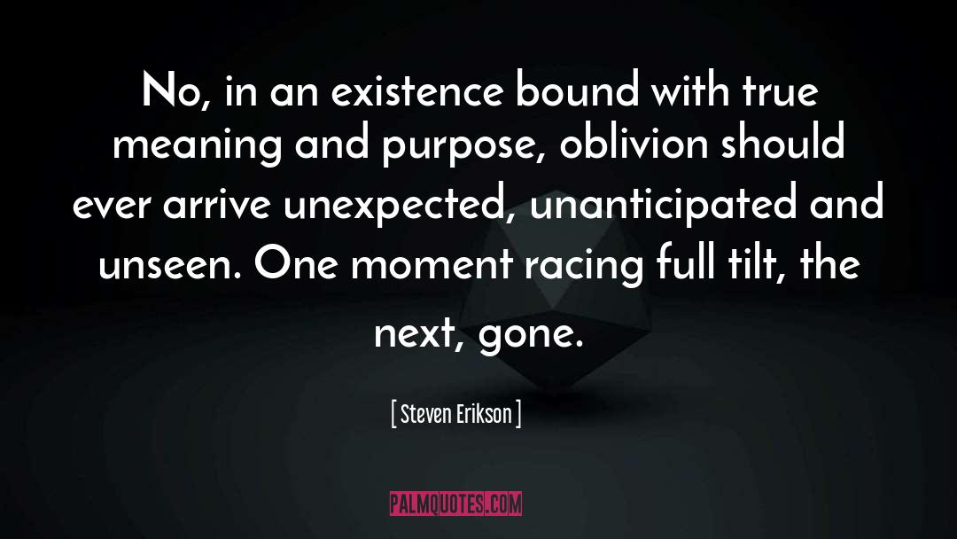 Racing quotes by Steven Erikson