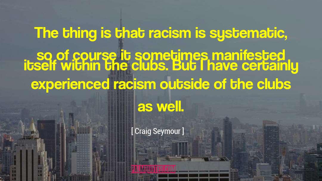 Racism Blacklivesmatter quotes by Craig Seymour